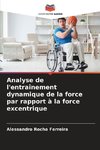 Analyse de l'entraînement dynamique de la force par rapport à la force excentrique