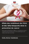 Effets des inhibiteurs de l'ECA et des bêta-bloquants dans la prévention du cancer