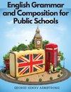 English Grammar and Composition for Public Schools