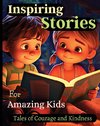 Inspiring Stories For Amazing Kids