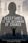 Acceptance Is the Beginning of Change