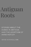 Antiguan Roots