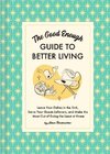 The Good Enough Guide to Better Living