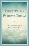 Porcupine in a Python's Throat