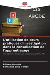 L'utilisation de cours pratiques d'investigation dans la consolidation de l'apprentissage