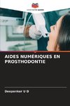 AIDES NUMÉRIQUES EN PROSTHODONTIE