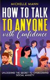 How to Talk to Anyone with Confidence