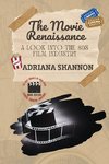 The Movie Renaissance-A Look into the 80s Film Industry