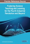 Fostering Science Teaching and Learning for the Fourth Industrial Revolution and Beyond