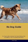 Elo Dog Guide  Elo Dog Guide Includes