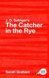 Graham, S: J.D. Salinger's The Catcher in the Rye