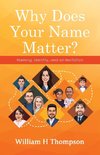 Why Does Your Name Matter?