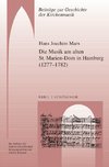 Die Musik am alten St. Marien-Dom in Hamburg (1277-1782)