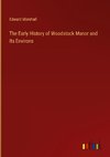 The Early History of Woodstock Manor and Its Environs