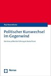 Politischer Kurswechsel im Gegenwind