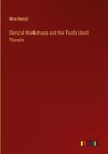 Clerical Workshops and the Tools Used Therein