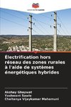 Électrification hors réseau des zones rurales à l'aide de systèmes énergétiques hybrides