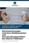 Wechselwirkungen zwischen Medikamenten und Verschreibungsprofilen bei älteren Patienten