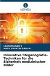 Innovative Steganografie-Techniken für die Sicherheit medizinischer Bilder