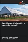 Cambiamenti climatici e malattie animali