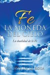 Fe La Moneda Del Cielo La Dualidad de La Fe