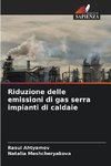 Riduzione delle emissioni di gas serra impianti di caldaie