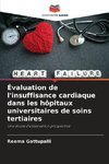 Évaluation de l'insuffisance cardiaque dans les hôpitaux universitaires de soins tertiaires