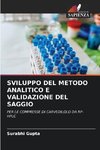 SVILUPPO DEL METODO ANALITICO E VALIDAZIONE DEL SAGGIO