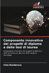 Componente innovativa dei progetti di diploma e delle tesi di laurea