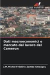 Dati macroeconomici e mercato del lavoro del Camerun