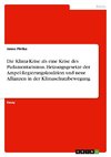 Die Klima-Krise als eine Krise des Parlamentarismus. Heizungsgesetze der Ampel-Regierungskoalition und neue Allianzen in der Klimaschutzbewegung