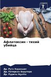 Aflatoxin - tihij ubijca