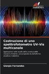 Costruzione di uno spettrofotometro UV-Vis multicanale