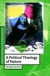 Scott, P: Political Theology of Nature