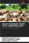 SOLID RESIDUES FROM CIVIL CONSTRUCTION