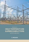 Advances in High Temperature Superconductors and their Applications