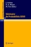 Seminaire de Probabilites XXVII