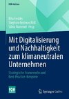 Mit Digitalisierung und Nachhaltigkeit zum klimaneutralen Unternehmen