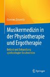 Musikermedizin in der Physiotherapie und Ergotherapie