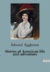 Stories of American life and adventure