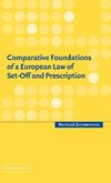 Comparative Foundations of a European Law of Set-Off and Prescription