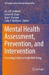 Mental Health Assessment, Prevention, and Intervention