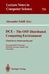 DCE - The OSF Distributed Computing Environment, Client/Server Model and Beyond