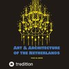 Art & Architecture of the Netherlands