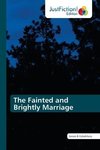 The Fainted and Brightly Marriage