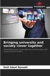 Bringing university and society closer together