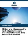 Aktien und Klassenrechte nach nigerianischem Gesellschaftsrecht: Eine Bestandsaufnahme