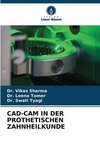 CAD-CAM IN DER PROTHETISCHEN ZAHNHEILKUNDE