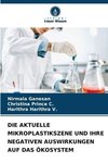 DIE AKTUELLE MIKROPLASTIKSZENE UND IHRE NEGATIVEN AUSWIRKUNGEN AUF DAS ÖKOSYSTEM