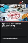 Epilessia mioclonica giovanile EMJ